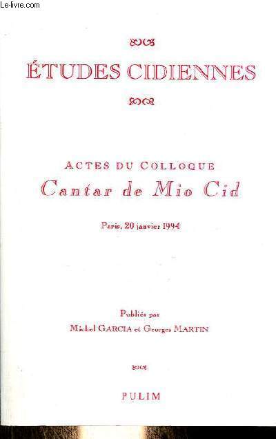 Etudes cidiennes - Actes du colloque Cantar de Mio Cid - Paros 20 janvier 1994.