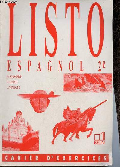Listo Espanol 2e le cahier d'exercices + le fichier pdagogique (2 volumes).