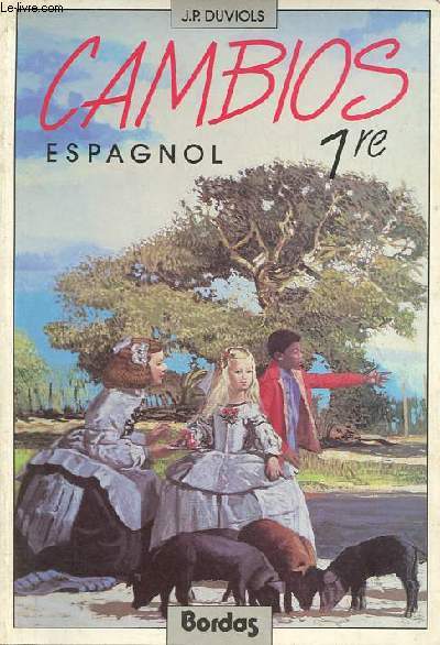 Cambios Espagnol 1re, manuel lve, specimen enseignant + le guide pdagogique (2 volumes).