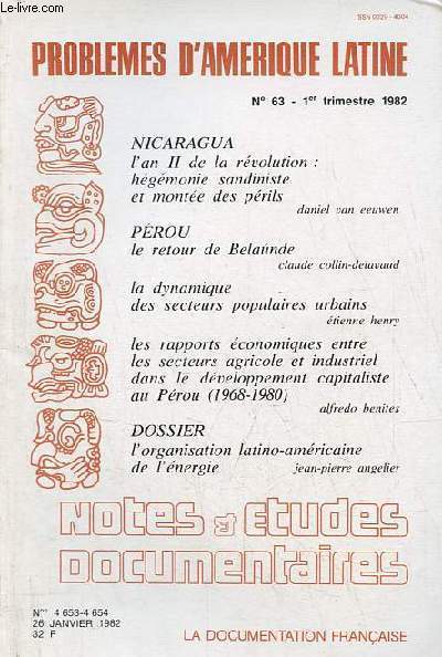 Notes et tudes documentaires n4653-4654 26 janvier 1982 - Problmes d'Amrique latine n63 1er trim.1982 - Nicaragua l'an II de la rvolution : hgmonie sandiniste et monte des prils, Daniel van Eeuwen - Prou le retour de Belaunde etc.
