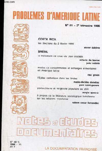 Notes et tudes documentaires n4815 1986-15 - Problmes d'Amrique latine n81 3e trim.1986 - Costa Rica les lections du 2 fvrier 1986, Olivier Dabne - Brsil, le traitement de choc du plan cruzado, Octavio de Barros, Joao Saboia etc.