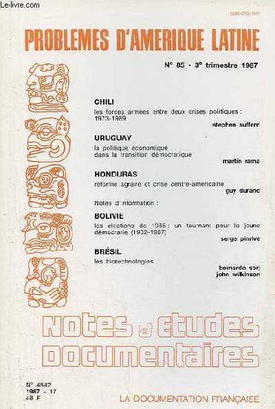 Notes et tudes documentaires n4842 1987-17 - Problmes d'Amrique latine n85 3e trim. 1987 - Chili les forces armes entre deux crises politiques : 1973-1989, Stephen Suffern - Uruguay la politique conomique dans la transition dmocratique etc.