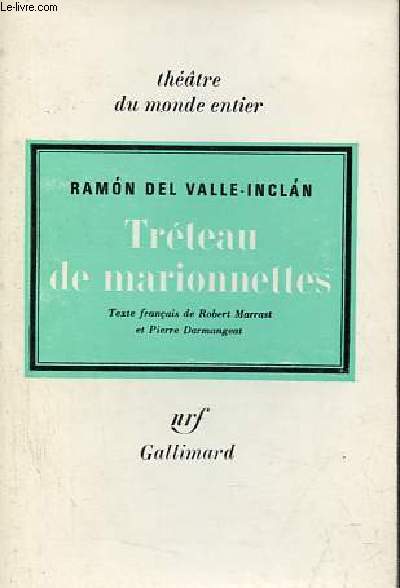 Trteau de marionnettes - Farce italienne de l'amoureuse du Roi - Farce enfantine de la tte du Dragon - Farce licencieuse de la reine Ol-Ol - Collection thtre du monde entier.
