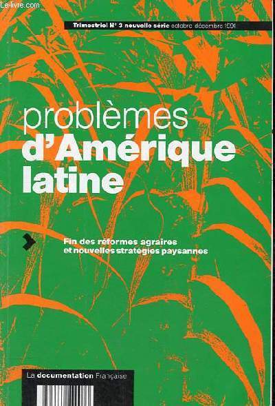 Problmes d'Amrique latine n3 nouvelle srie octobre-dcembre 1991 - Fin des rformes agraires et nouvelles stratgies paysannes.