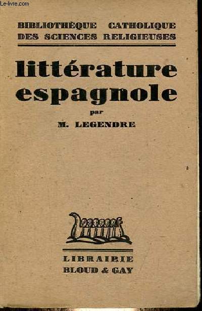 Littrature espagnole - Collection bibliothque catholique des sciences religieuses - Exemplaire n101/400 sur vlin alfa ruysdael.