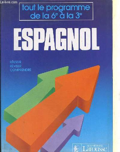 Espagnol - Tout le programme de la 6e  la 3e.
