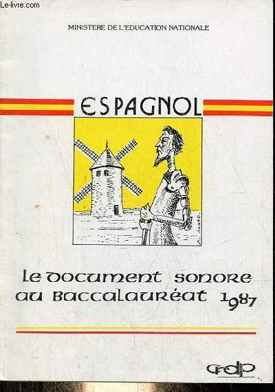 Espagnol le document sonore au baccalaurat 1987.