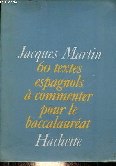 60 textes espagnols  commenter pour le baccalaurat.