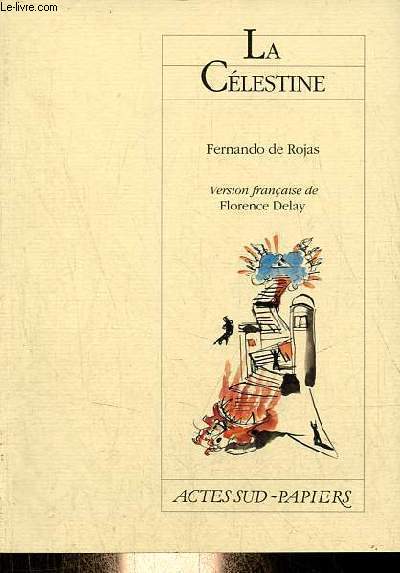 La Clestine - Collection actes sud - papiers.