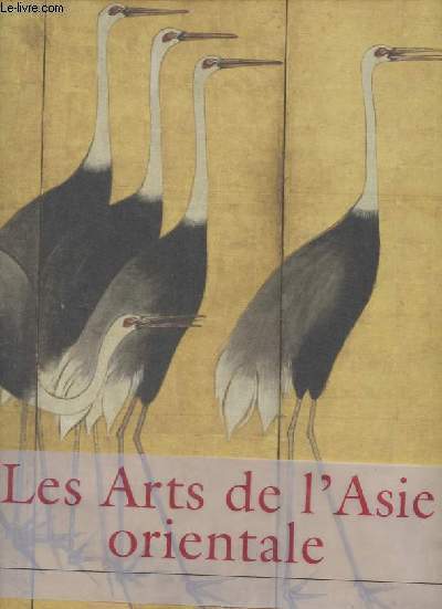 Les Arts de l'Asie orientale.
