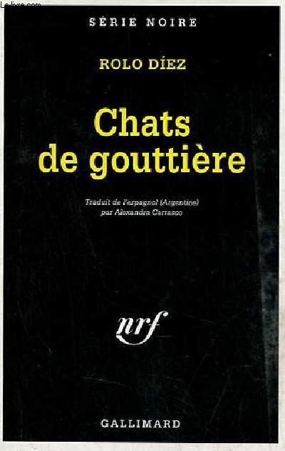 Chats de gouttire - Collection srie noire n2514.