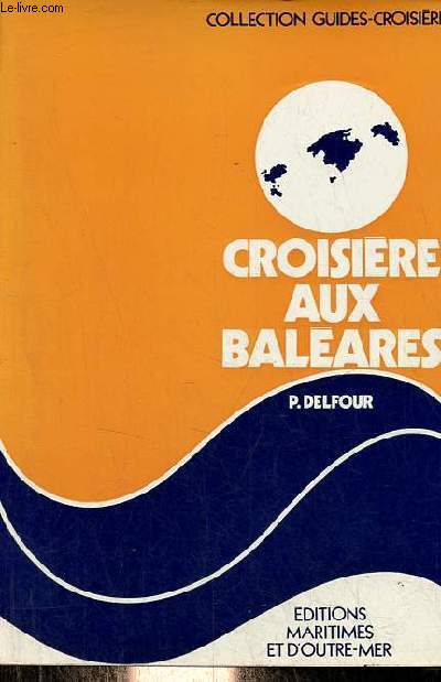 Croisire aux Balares - Collection guides-croisires.