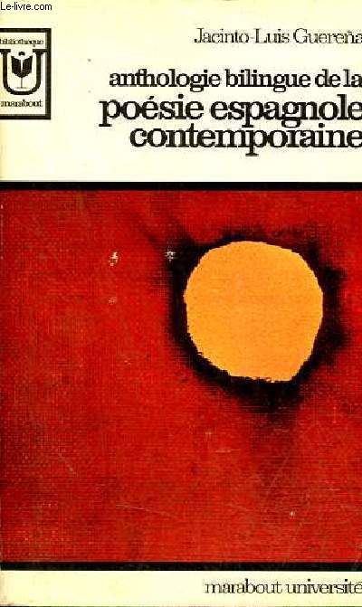 Anthologie bilingue de la posie espagnole contemporaine - Collection bibliothque marabout n183.
