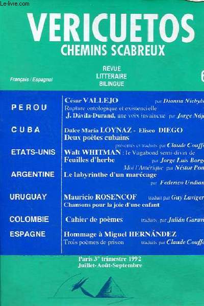 Vericuetos chemins scabreux revue litteraire bilingue franais/espagnol n6 3e trim.1992 - Csar Vallejo rupture ontologique et existencielle par Dianna Niebyiski - J.Davila Durand, une voix invaincue par Jorge Najar - Dulce Maria Loynaz etc.