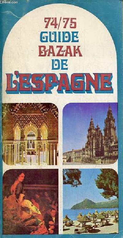 Guide Bazak de l'Espagne 74/75.