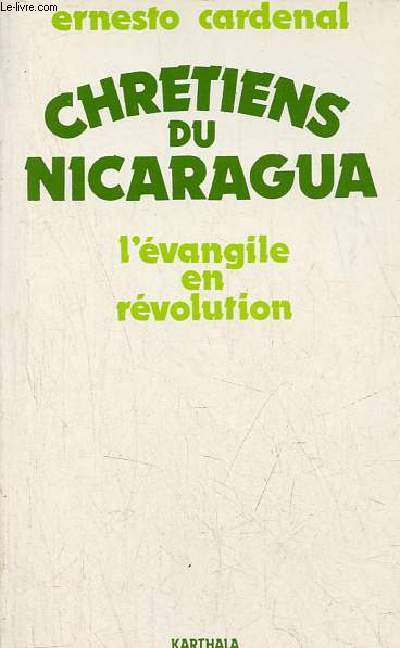Chrtiens du Nicaragua l'vangile en rvolution.