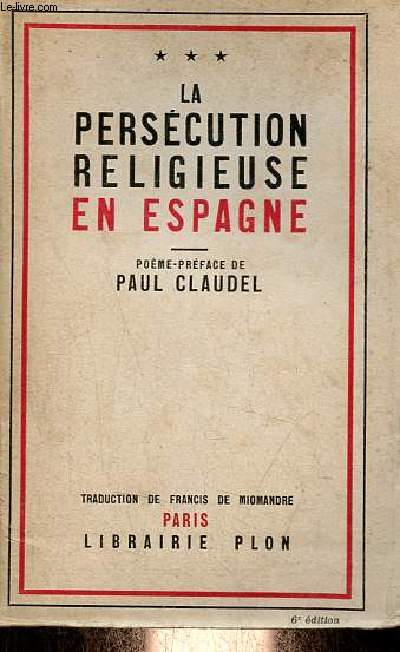 La perscution religieuse en Espagne.