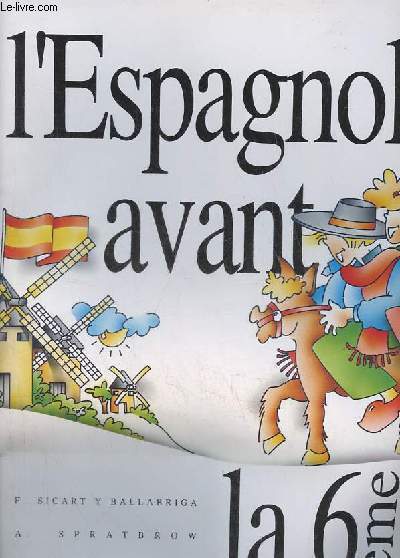 L'Espagnol avant la 6me (cahier d'activits) + cassette incluse.