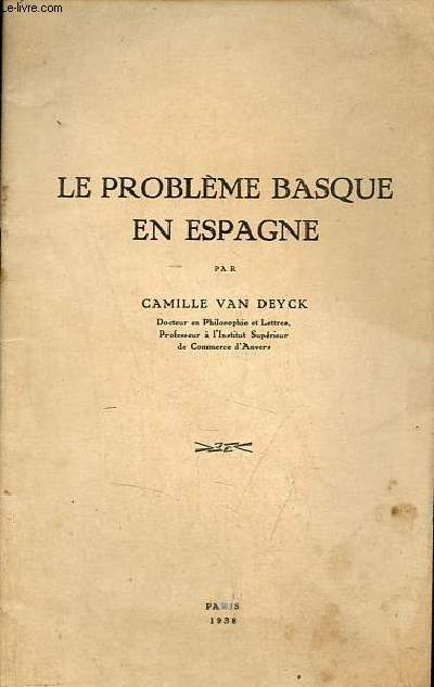 Le problme basque en Espagne.