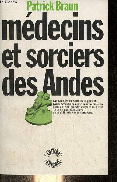 Mdecins et sorciers des Andes.