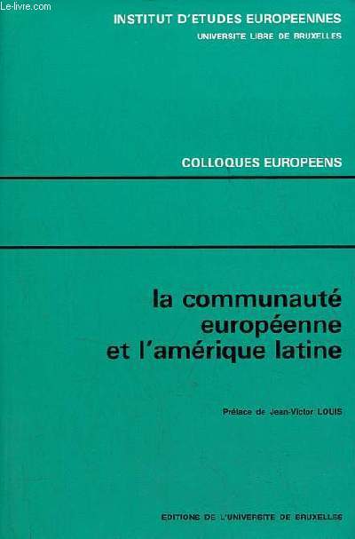 La communaut europenne et l'Amrique latine.