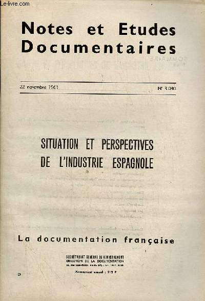 Notes et Etudes Documentaires n3040 22 novembre 1963 - Situation et perspectives de l'industrie espagnole.