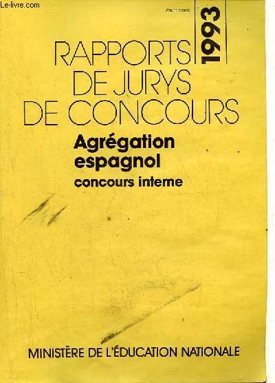 Rapports de jurys de concours 1993 - Agrgation espagnol concours interne.