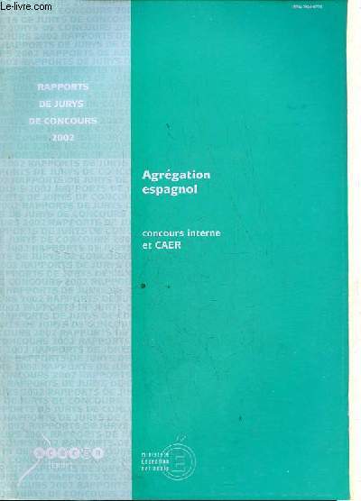 Rapports de jurys de concours 2002 - Agrgation espagnol concours interne et CAER.