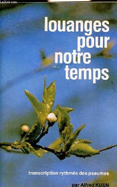 Louanges pour notre temps.