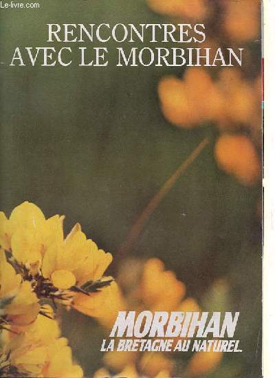 Rencontre avec le Morbihan - Morbihan la Bretagne au naturel.
