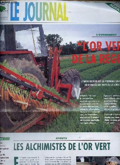 Le Journal Rgion des Pays de la Loire, agriculture n2 aot 1991 - L'or vert de la rgion - les alchimistes de l'or vert - l'authion sauve des eaux - la mayenne au trot - plesse : les 42 hectares de l'espoir - questions  Guy Hermouet etc.