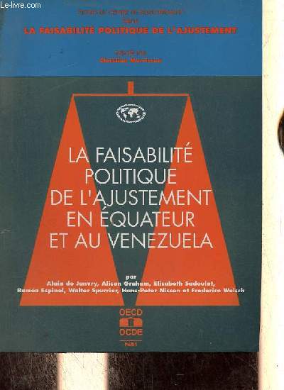 La faisabilit politique de l'ajustement en Equateur et au Venezuela - Collection srie la faisabilit politique de l'ajustement.