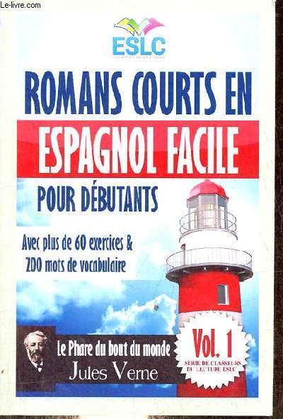Romans cours en espagnol facile pour dbutants avec plus de 60 exercices & 200 mots de vocabulaire - Vol.1 Jules Verne's 