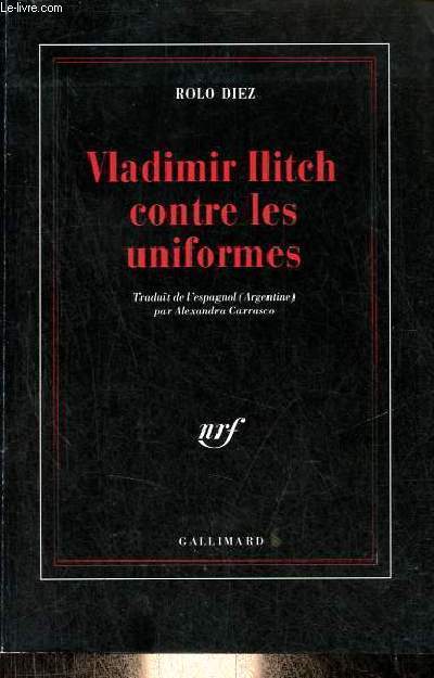 Vladimir Ilitch contre les uniformes.