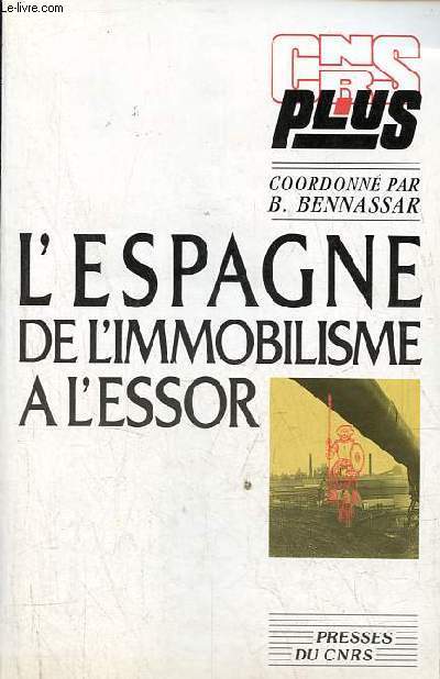 L'Espagne de l'immobilisme a l'essor .