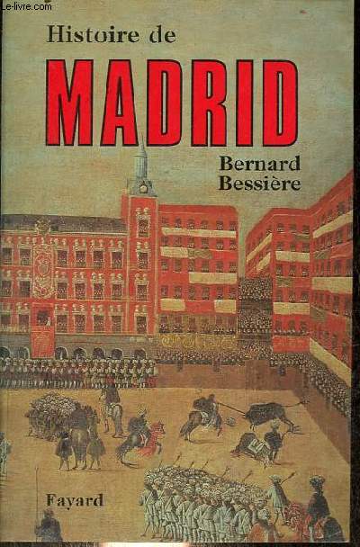 Histoire de Madrid.