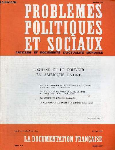 Problmes politiques et sociaux n362 11 mai 1979 - L'Eglise et le pouvoir en Amrique latine - de la lgitimation des rgimes autoritaires  la dfense des opprims - glise populaire, communauts de base et thologie de la libration etc.