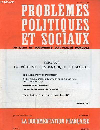 Problmes politiques et sociaux n302 21 janvier 1977 - Espagne la rforme dmocratique en marche - le gouvernement et l'opposition - la loi sur la rforme politique et le rfrendum du 15 dcembre 1976 - rgions et nationalits etc.