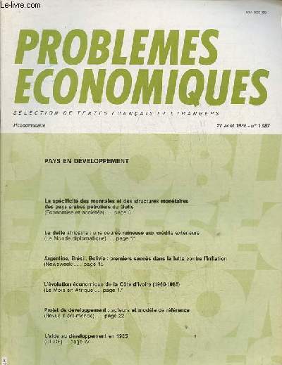 Problmes conomiques n1987 27 aot 1986 - Pays en dveloppement - la spcificit des monnaies et des structures montaires des pays arabes ptroliers du Golfe - la dette africaine : une course ruineuse aux crdits extrieurs - Argentine, Brsil etc.