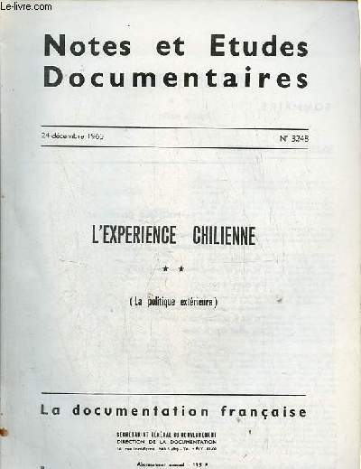 Notes et tudes documentaires n3215 4 septembre 1965 + n3248 24 dc.1965 (2 volumes) - L'exprience chilienne * (les premires mesures rformistes) + L'exprience chilienne ** (la politique extrieure).