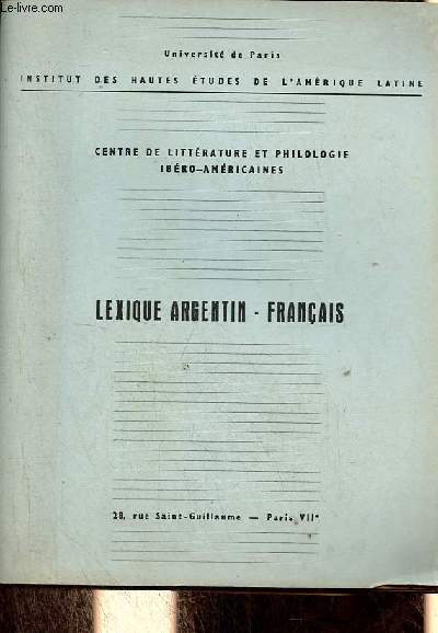 Lexique Argentin - Franais - Centre de littrature et philologie ibro-amricaines.