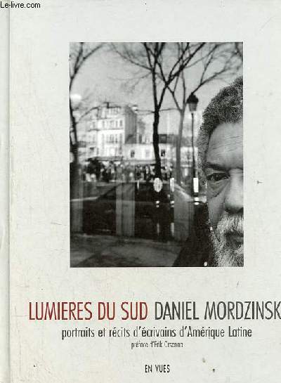 Lumieres du sud portraits et rcits d'crivains d'Amrique latine - Collection impression de voyage n5.