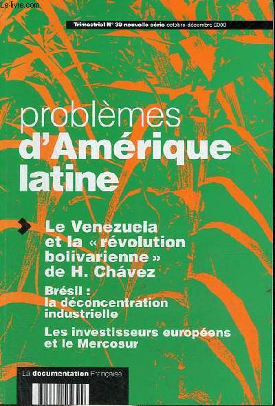 Problmes d'Amrique latine n39 nouvelle srie octobre-dcembre 2000 - Venezuela : les ambigts de la rvolution bolivarienne par Temir Porras Ponceleon - l'conomie du Venezuela : amlioration conjoncturelle , faiblesses structurelles etc.