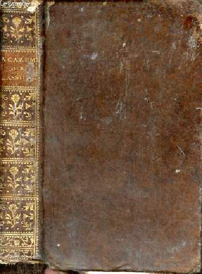 Sermons de M.Massillon vque de Clermont, ci-devant prtre de l'oratoire l'un des quarante de l'acadmie franaise - Petit carme.
