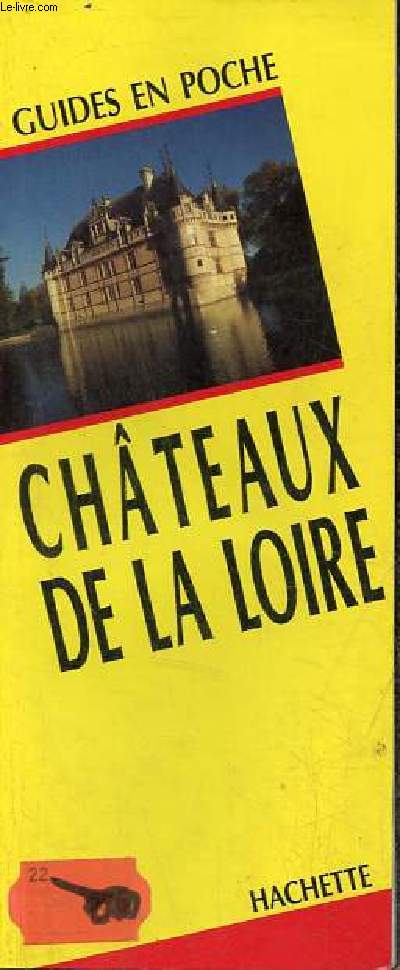 Chteaux de la Loire - Collection guides en poche.