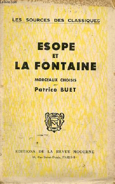 Esope et La Fontaine - Collection les sources des classiques.