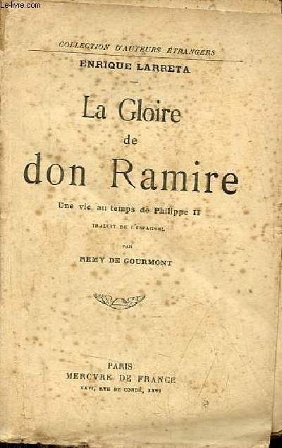 La Gloire de don Ramire - Une vie au temps de Philippe II - Collection d'auteurs trangers.