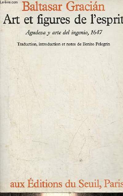 Art et figures de l'esprit - Agudeza y arte del ingenio, 1647.