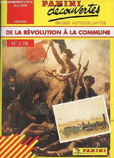 De la Rvolution  la Commune - Collection panini dcouvertes images autocollantes, documentation scolaire histoire n208.