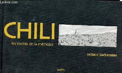 Chili les routes de la mmoire.